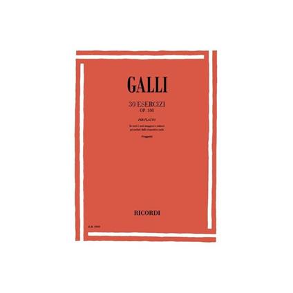  R. Galli - 30 Esercizi Op. 100 Per Flauto - copertina