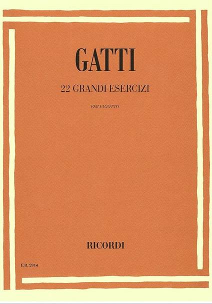  22 Grandi Esercizi. Bassoon. fagotto -  N. Gatti - copertina