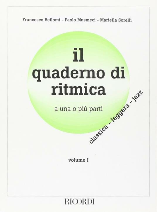  Quaderno di Lettura Ritmica a Una O Più Parti. Volume 1 -  F. Bellomi - copertina