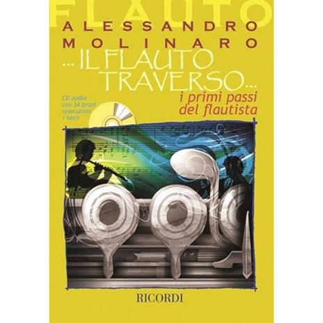 Il Flauto Traverso + CD - A. Molinaro - I Primi Passi del Flautista -  A. Molinaro - copertina