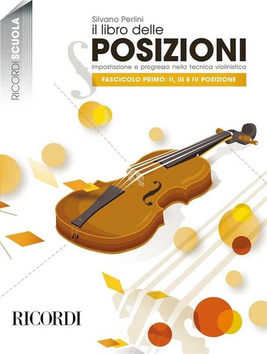 Il libro delle posizioni. Fasc. I: II, III e Ivol.  Violino -  Silvano Perlini - copertina