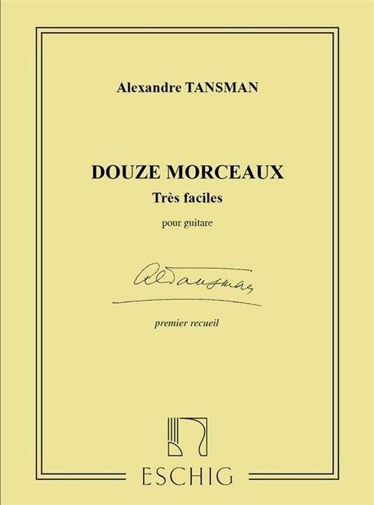  12 Morceaux Tres Faciles N 1 Guitare. chitarra -  Alexandre Tansman  - copertina