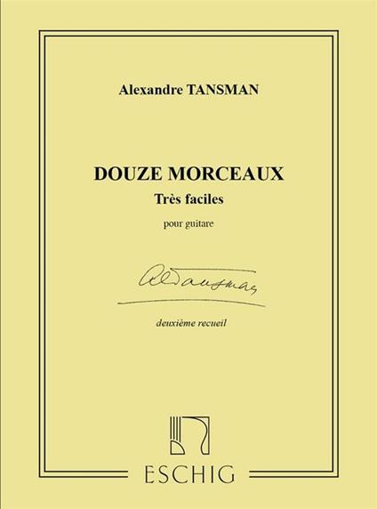  12 Morceaux Tres Faciles N 2 Guitare. chitarra -  Alexandre Tansman  - copertina