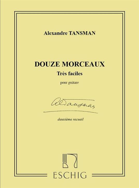  12 Morceaux Tres Faciles N 2 Guitare. chitarra -  Alexandre Tansman  - copertina