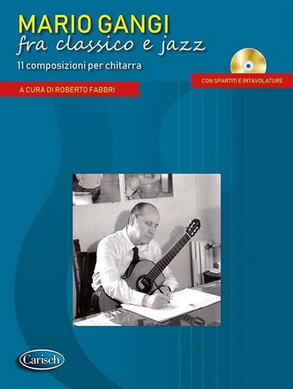  fra classico e jazz + CD. per chitarra a cura di Roberto Fabbri -  Mario Gangi - copertina