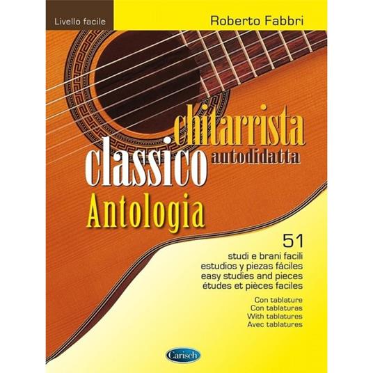  Chitarrista classico autodidatta-Antologia - 51 studi e brani - Roberto Fabbri -  Roberto Fabbri - copertina