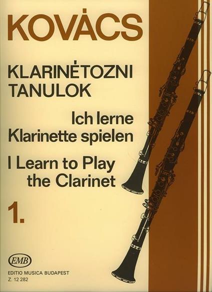 Ich Lerne Klarinette Spielen 1. Béla Kovács. Clarinetto -  Béla Kovács - copertina