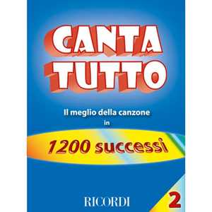 Cantatutto vol. 2 - il meglio della canzone - testo e accordi