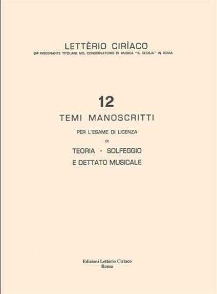  L. Ciriaco. Prove D'Esame: 12 Temi Manoscritti - copertina