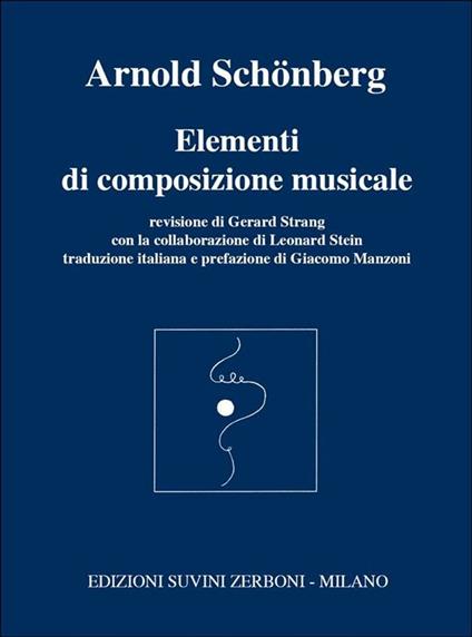  Elementi di Composizione Musicale -Arnold Schönberg -  Arnold Schönberg - copertina