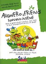  Alighiero & friends suonano insieme. Brani di genere classico, jazz, folk, in facili arrangiamenti per piccoli gruppi. Per flauto, pianoforte e chitarra. Spartito