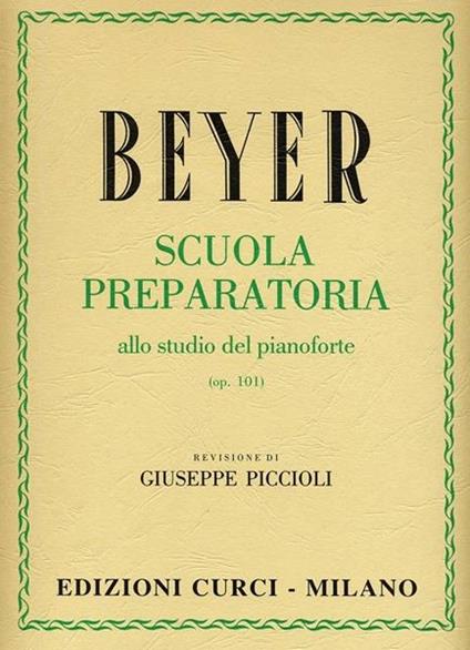  Scuola preparatoria allo studio del pianoforte op. 101 -  Ferdinand Beyer - copertina