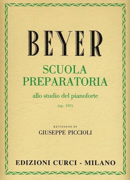  Scuola preparatoria allo studio del pianoforte op. 101 -  Ferdinand Beyer - copertina