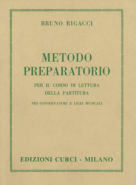  Metodo preparatorio per il corso di lettura della partitura. Metodo -  Bruno Rigacci - copertina