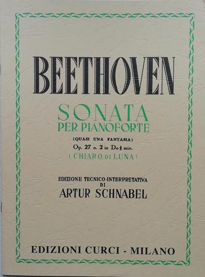 Sonata per pianoforte op. 27 n. 2 in Do# min. (Chiaro di Luna) -  Ludwig van Beethoven - copertina