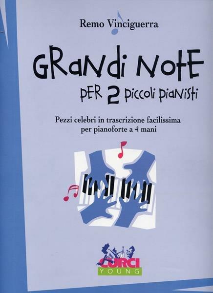  Grandi note per due piccoli pianisti -  Remo Vinciguerra - copertina