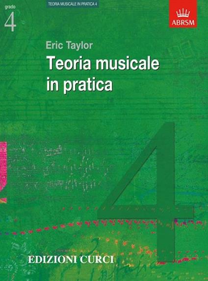  Teoria musicale in pratica IV grado. Metodo -  Eric Taylor - copertina