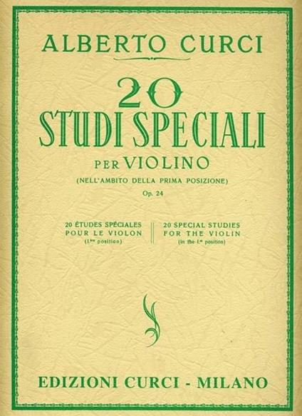  20 studi speciali per violino (nell'ambito della prima posizione) op. 24 -  Alberto Curci - copertina