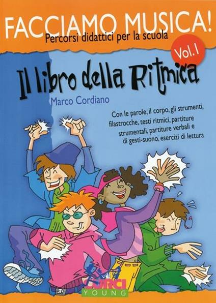  Facciamo musica. Il libro della ritmica. Per la Scuola media -  Marco Cordiano - copertina