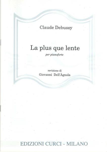 La plus que lente. Per pianoforte. Spartito -  Claude Debussy - copertina