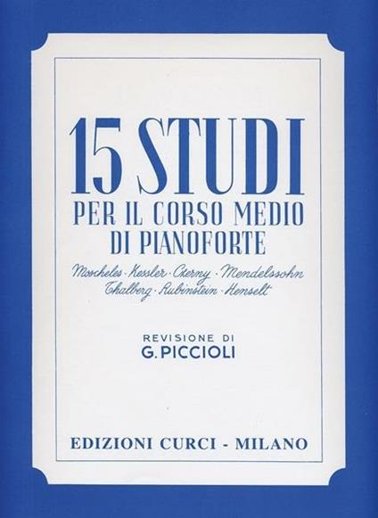  15 studi per il corso medio. Per pianoforte. Metodo - copertina