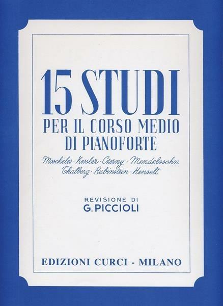  15 studi per il corso medio. Per pianoforte. Metodo - copertina