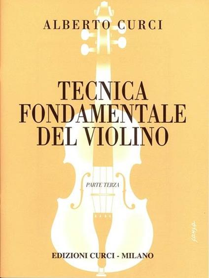  Tecnica fondamentale violino -  Alberto Curci - copertina