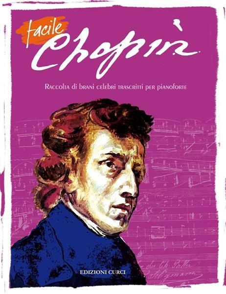  Facile Chopin. Per pianoforte. Spartito -  Fryderyk Franciszek Chopin - copertina