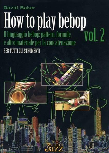  How to play bebop -  David Baker - copertina