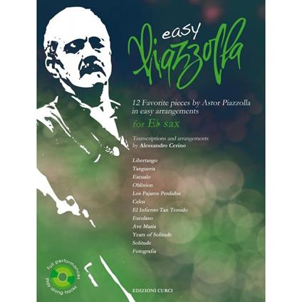  Easy Piazzolla. for  Eb Sax. 12 Favourite pieces by Astor Piazzolla in easy arrangements. Spartito -  Astor Piazzolla - copertina