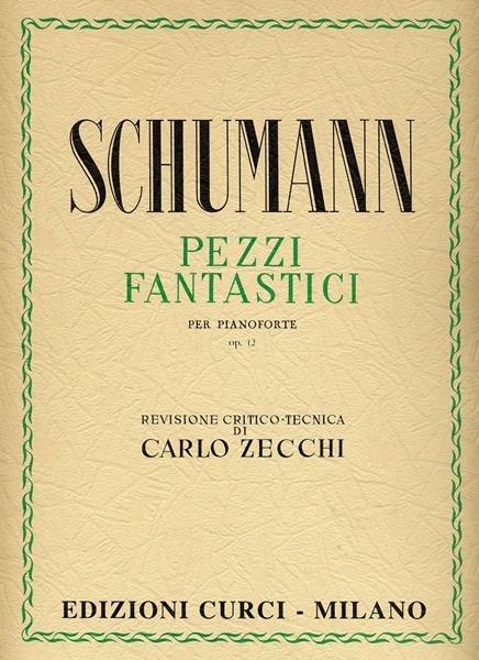  Pezzi fantastici Op. 12. Per pianoforte. Spartito -  Robert Schumann - copertina