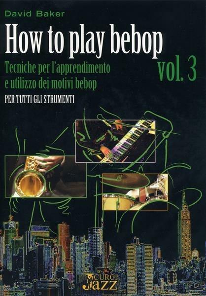  How to play bebop -  David Baker - copertina