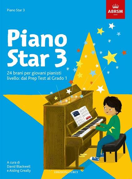  Piano star 3. 24 brani per giovani pianisti. Livello: dal prep test al grado 1. Per pianoforte. Spartito - copertina