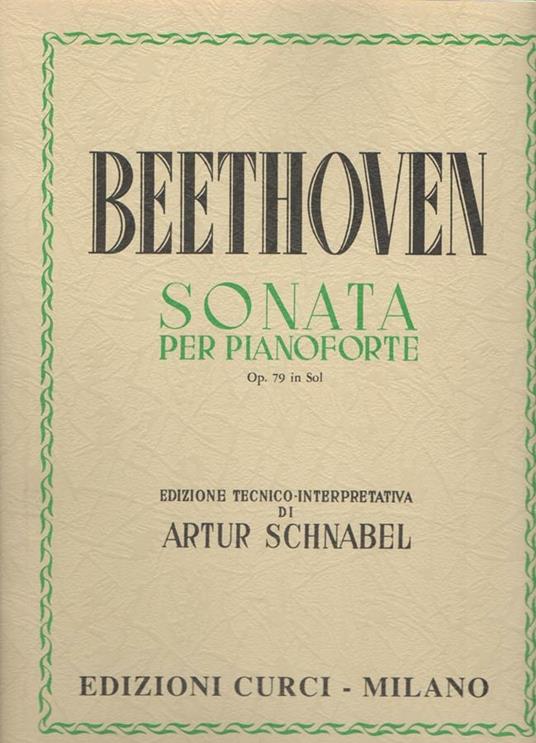  Sonata Op. 79 in Sol. Per pianoforte. Spartito -  Ludwig van Beethoven - copertina