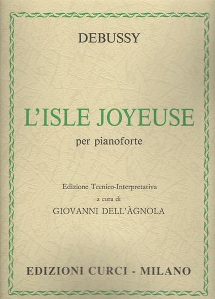 L' isle joyeuse. Per pianoforte. Spartito -  Claude Debussy - copertina