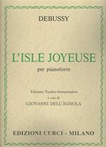 L' isle joyeuse. Per pianoforte. Spartito