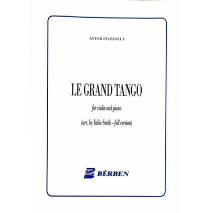Le grand tango. Versione integrale. Per violino e pianoforte. Spartito -  Astor Piazzolla - copertina