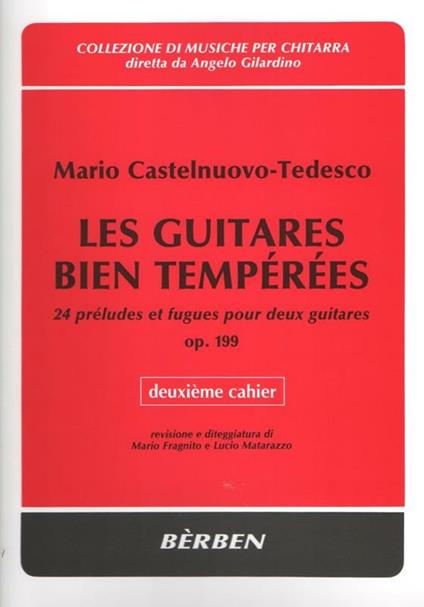 Les Guitares Bien Temperees 2. Mario Castelnuovo-Tedesco. Chitarra -  Mario Castelnuovo Tedesco - copertina