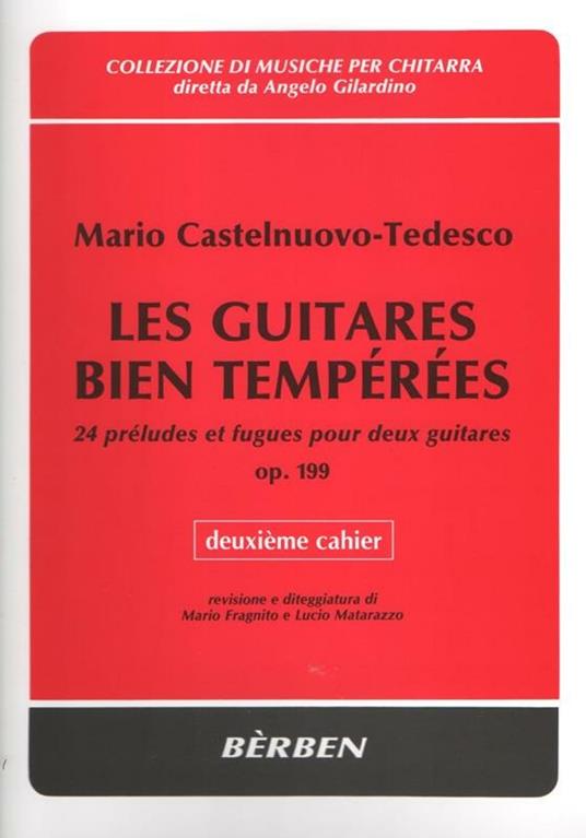 Les Guitares Bien Temperees 2. Mario Castelnuovo-Tedesco. Chitarra -  Mario Castelnuovo Tedesco - copertina
