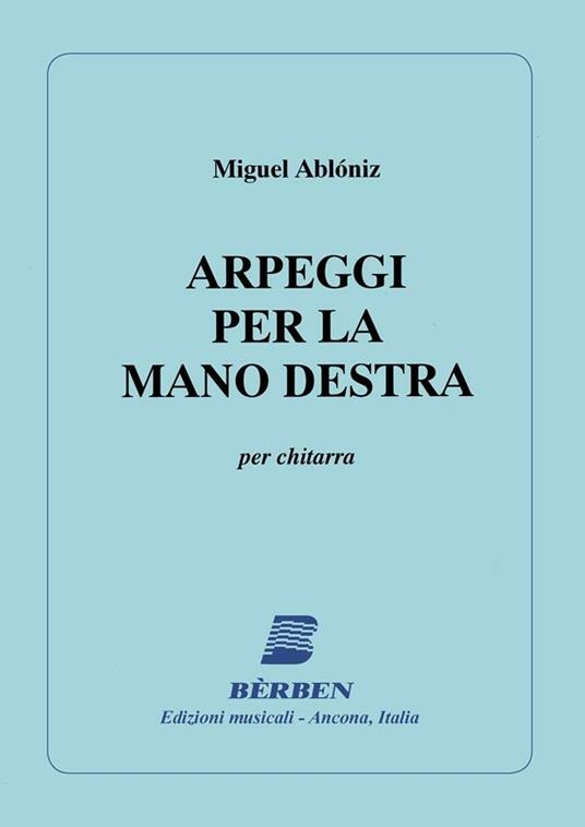  Arpeggi per La Mano Destra. M. Abloniz. Chitarra -  M. Abloniz - copertina