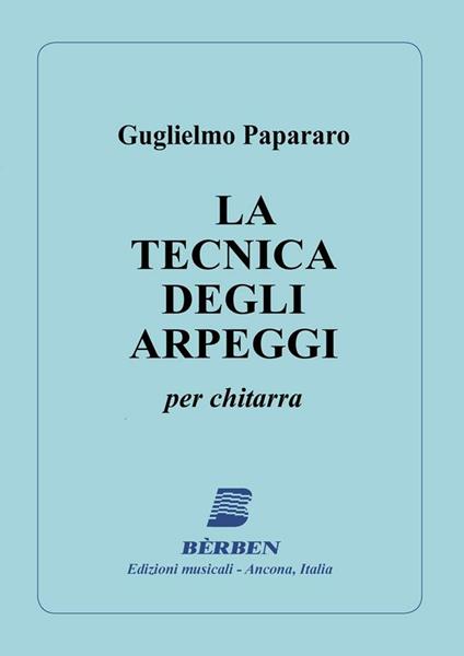  G. Papararo. La Tecnica Degli Arpeggi. Metodo per Chitarra - copertina