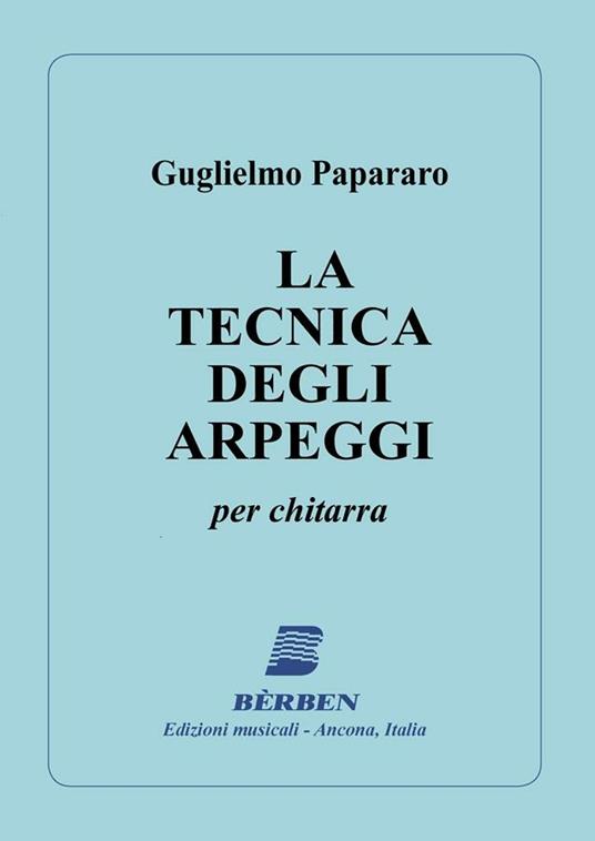  G. Papararo. La Tecnica Degli Arpeggi. Metodo per Chitarra - copertina
