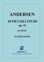  Andersen. 18 Piccoli Studi Op. 41. Metodo per Flauto