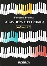 La Tastiera Elettronica. vol. 1. F. Premici. Tastiera