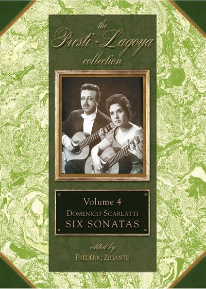 The Presti Lagoya Collection. 6 Sonate. vol. 4. Scarlatti Zigante. Chitarra Classica - copertina
