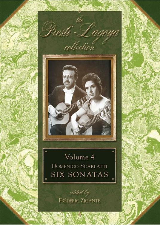 The Presti Lagoya Collection. 6 Sonate. vol. 4. Scarlatti Zigante. Chitarra Classica - copertina