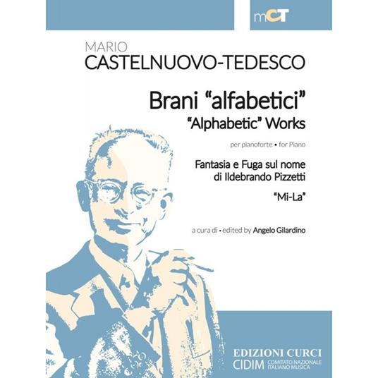  Brani «alfabetici» per pianoforte-«Alphabetic» works for  piano. Fantasia e fuga sul nome di Ildebrando Pizzetti «Mi-La». Partitura -  Mario Castelnuovo Tedesco - copertina