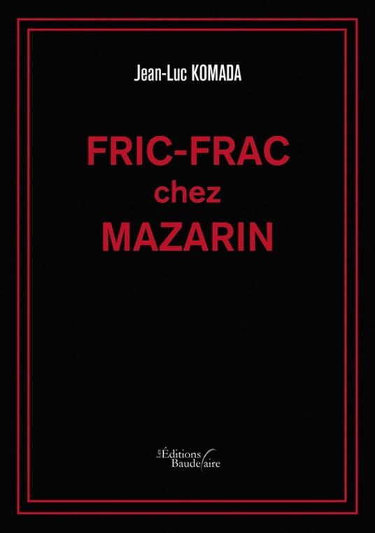 Fric-Frac chez Mazarin