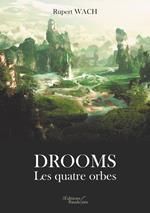 Drooms – Les quatre orbes