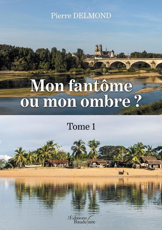Mon fantôme ou mon ombre ? – Tome 1